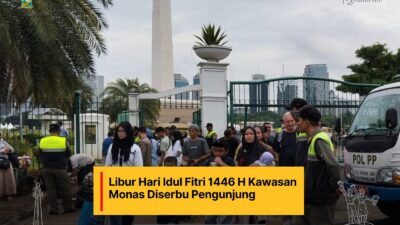 Monas Jadi Destinasi Wisata Libur Panjang Lebaran