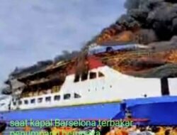 Kapal Barselona 5 Terbakar, Direktur Jenderal Perhubungan Laut (Kemenhub) : Unsur Keselamatan Kita Kerahkan